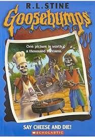 Cover of Goosebumps - Say cheese and die !