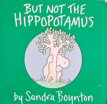 Cover of But Not the Hippopotamus