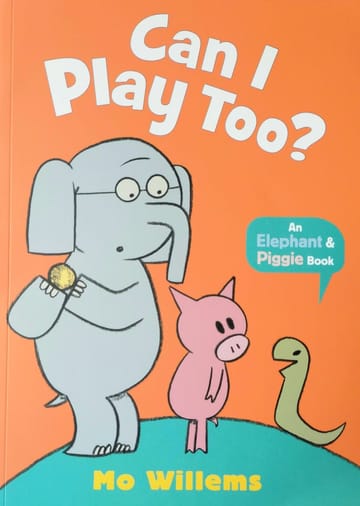 Cover of Can I Play Too? - Elephant and Piggie series