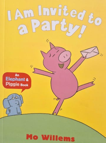 Cover of I Am Invited to a Party! - Elephant & Piggie series