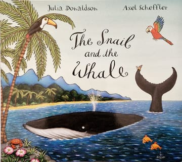 Cover of The Snail and the Whale - Julia Donaldson