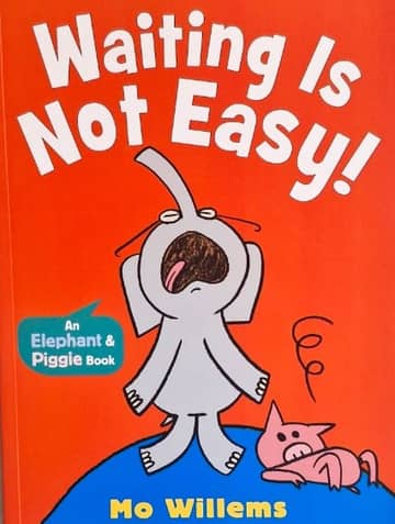 Cover of Waiting Is Not Easy!