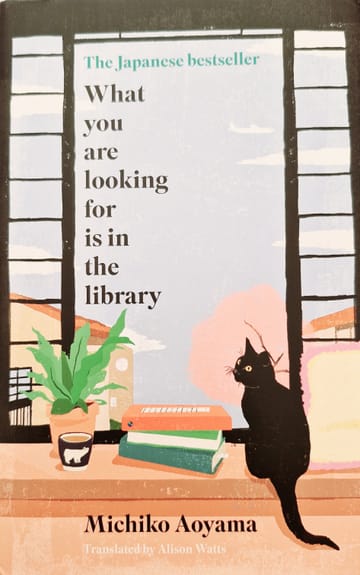 Cover of What you are looking for is in the library - Japanese Fiction Best Seller