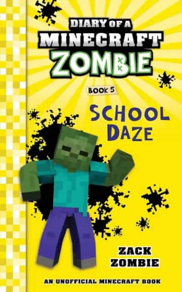 Cover of Diary of a Minecraft Zombie: School Daze (Book 5)
