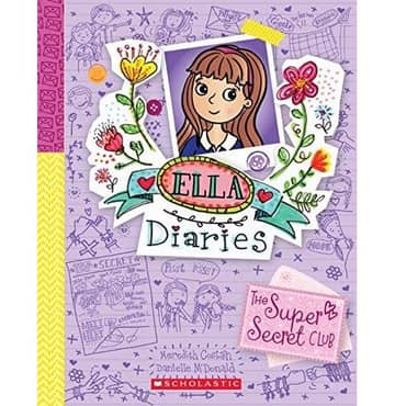 Cover of Ella Diaries: The Super Secret Club