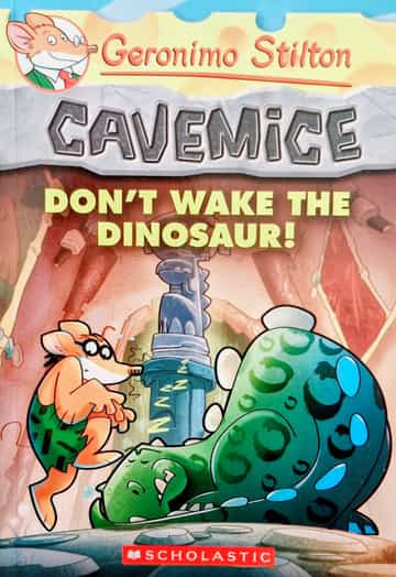 Cover of Geronimo Stilton Cavemice: Don't Wake The Dinosaur!