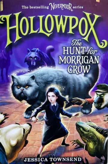 Cover of Hollowpox: The Hunt for Morrigan Crow - Nevermoor