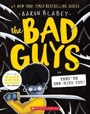 Cover of The Bad Guys: They're Bee-hind You!