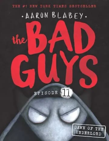 Cover of The Bad Guys: Episode 11 - Dawn of the Underlord