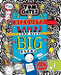 Cover of Tom Gates: Biscuits, Bands and Very Big Plans