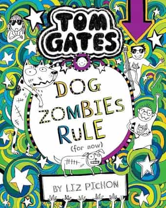 Cover of Tom Gates: Dog Zombies Rule (for now)