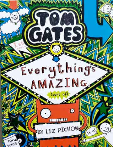 Cover of Tom Gates: Everything's Amazing (Sort Of)