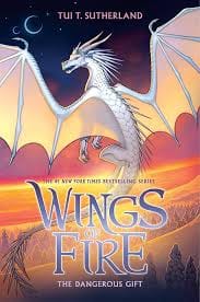 Cover of Wings of Fire: The Dangerous Gift